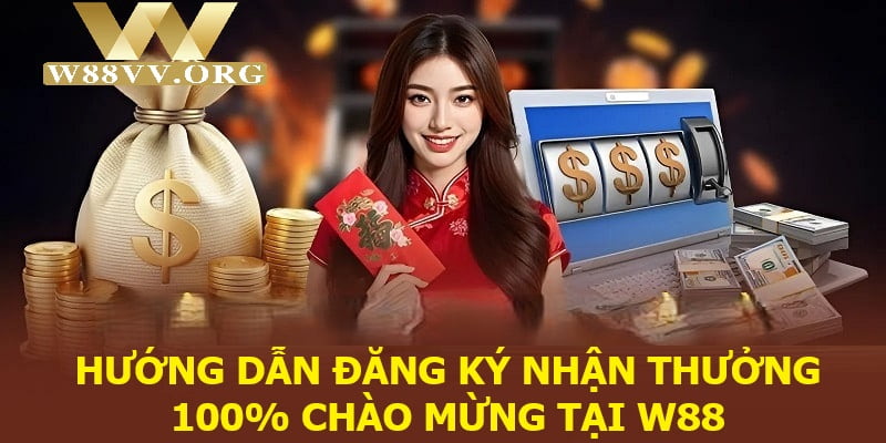 4 bước nhận thưởng 100% chào mừng